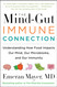 The Mind-Gut-Immune Connection: Understanding How Food Impacts Our