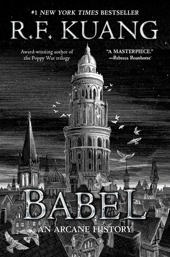 Babel: Or the Necessity of Violence: An Arcane History of the Oxford
