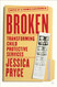 Broken: Transforming Child Protective Services Notes of a Former