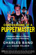 Confessions of a Puppetmaster: A Hollywood Memoir of Ghouls Guts and