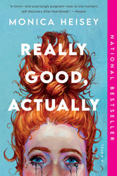 Really Good Actually: A Novel