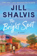 The Bright Spot: A Novel (The Sunrise Cove Series 5)