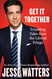 Get It Together: Troubling Tales from the Liberal Fringe Get It Together: Troubling Tales from the Liberal Fringe