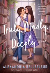 Truly Madly Deeply: A Novel