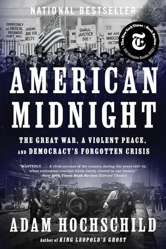 American Midnight: The Great War a Violent Peace and Democracy's