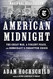 American Midnight: The Great War a Violent Peace and Democracy's