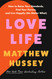 Love Life: How to Raise Your Standards Find Your Person and Live