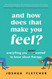 And How Does That Make You Feel?: Everything You