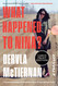 What Happened to Nina?: A Thriller What Happened to Nina?: A Thriller