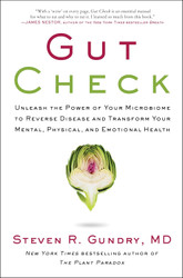 Gut Check: Unleash the Power of Your Microbiome to Reverse Disease