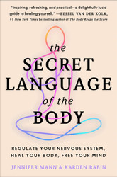 The Secret Language of the Body: Regulate Your Nervous System Heal