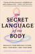 The Secret Language of the Body: Regulate Your Nervous System Heal