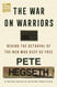 The War on Warriors The War on Warriors