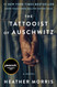 The Tattooist of Auschwitz [movie-tie-in]: A Novel