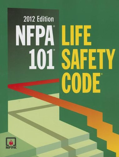 NFPA 101: Life Safety Code 2012 Edition