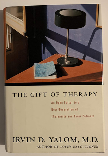 The Gift of Therapy: An Open Letter to a New Generation of Therapists