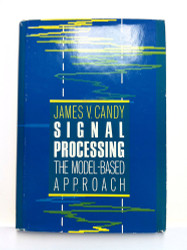 Signal Processing: Model Based Approach