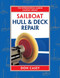 Sailboat Hull and Deck Repair (IM Sailboat Library)