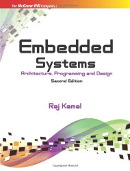 Embedded Systems: Architecture Programming and Design