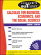 Schaum's Outline of Calculus for Business Economics and The Social