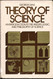 Theory of Science: An Introduction to the History Logic and