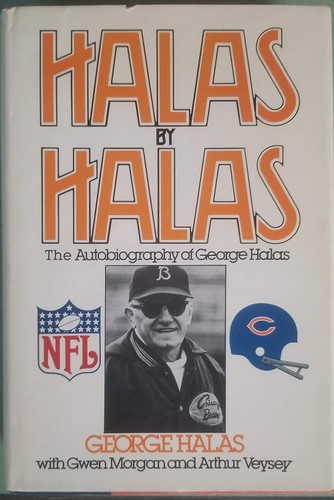 Halas by Halas: The Autobiography of George Halas
