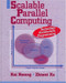 Scalable Parallel Computing: Technology Architecture Programming