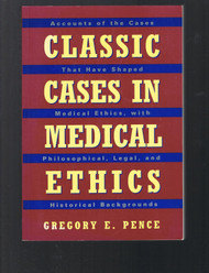 Classic Cases in Medical Ethics