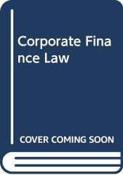 Corporate Finance Law: A Guide for the Executive