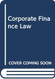 Corporate Finance Law: A Guide for the Executive