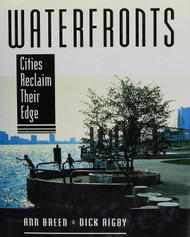 Waterfronts: Cities Reclaim Their Edge