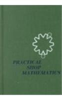 Practical Shop Mathematics Vol. 1: Elementary