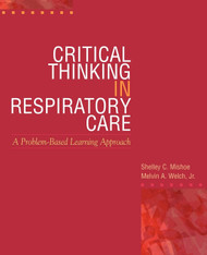 Critical Thinking in Respiratory Care