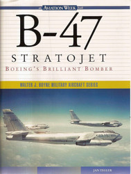 B-47 Stratojet: Boeing's Brilliant Bomber