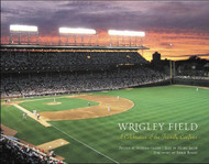 Wrigley Field: A Celebration of the Friendly Confines