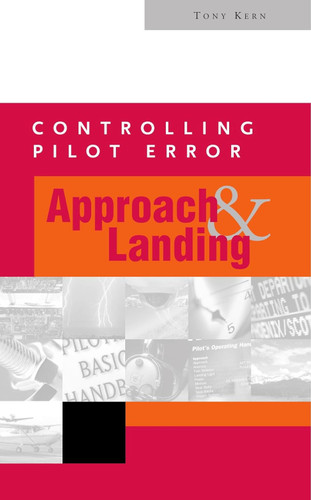 Controlling Pilot Error: Approach and Landing