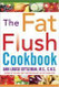 The Fat Flush Cookbook