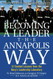 Becoming a Leader the Annapolis Way