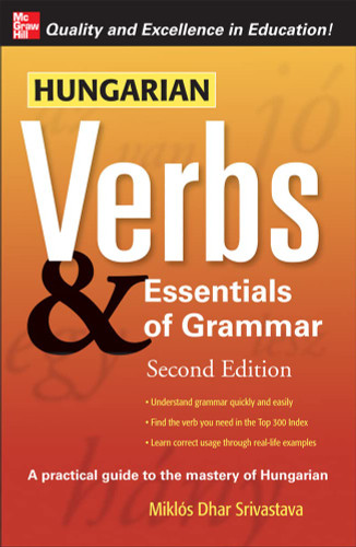 Hungarian Verbs & Essentials of Grammar .