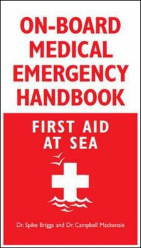 On-Board Medical Emergency Handbook: First Aid at Sea