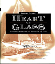 Heart of Glass: Fiberglass Boats and the Men Who Built Them