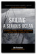 Sailing a Serious Ocean: Sailboats Storms Stories and Lessons Learned