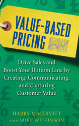 Value-Based Pricing: Drive Sales and Boost Your Bottom Line by