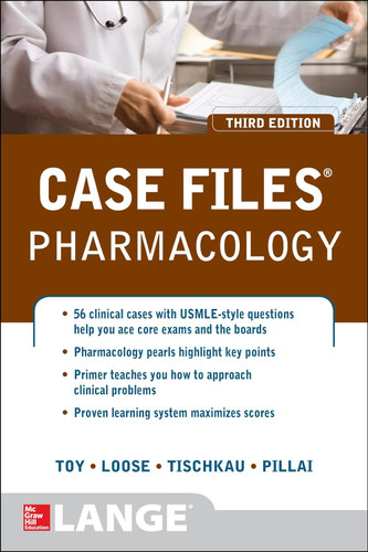 Case Files Pharmacology (LANGE Case Files)