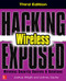 Hacking Exposed Wireless:Wireless Security Secrets & Solutions