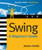 Swing: A Beginner's Guide