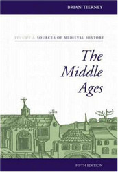 The Middle Ages Volume I Sources of Medieval History