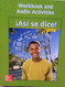 Asi se dice! Level 3 Workbook and Audio Activities (SPANISH)