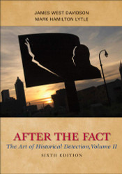 After the Fact: The Art of Historical Detection Volume II