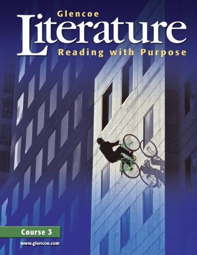 Glencoe Literature: Reading with Purpose Course 3